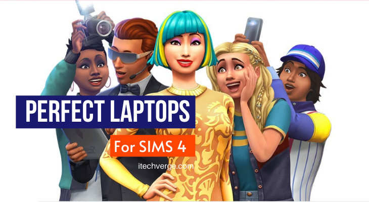 Best Laptops For SIMS 4