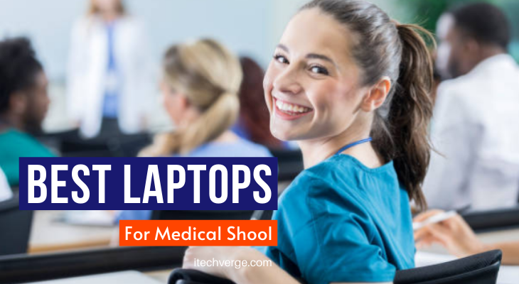 Best Laptops for Medical Schools