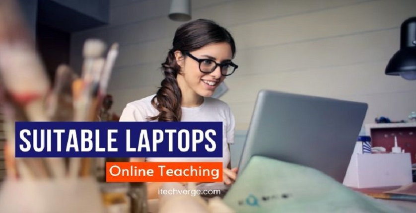 Best Laptop for Online Teaching [For Educators & Teachers]
