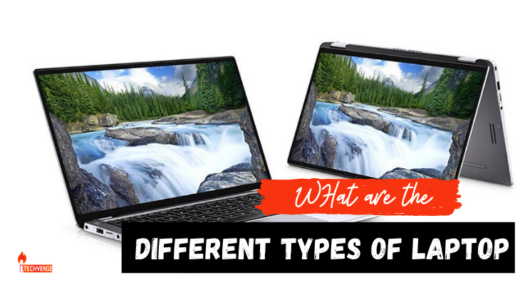 Different Types of Laptop