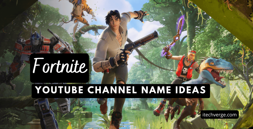 Fortnite YouTube Channel Names